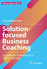 Solution-focused Business Coaching - Jörg Middendorf - E-Book