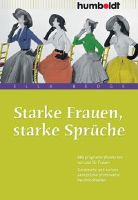 Starke Frauen, starke Sprüche - Ella Bedge - E-Book