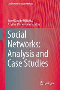 Social Networks: Analysis and Case Studies -  - E-Book