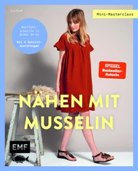 Mini-Masterclass – Nähen mit Musselin - Anja Roloff - E-Book