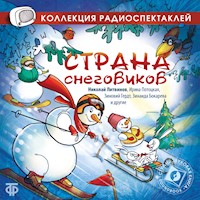 Солнышко и Снеговики. Инсценированная сказка - Миоара Кремене - Hörbuch