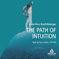THE PATH OF INTUITION - Linda Vera Roethlisberger - Hörbuch