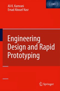 Engineering Design and Rapid Prototyping - Ali K. Kamrani - E-Book