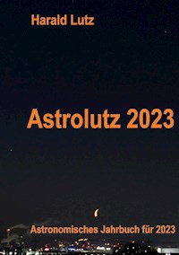 Astrolutz 2023 - Harald Lutz - E-Book