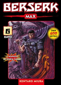 Berserk Max, Band 6 - Kentaro Miura - E-Book
