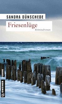 Friesenlüge - Sandra Dünschede - E-Book