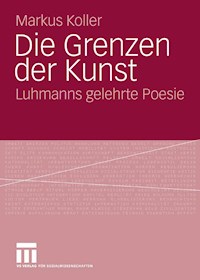 Die Grenzen der Kunst - Markus Koller - E-Book