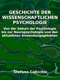 Geschichte der wissenschaftlichen Psychologie - Stefano Calicchio - E-Book