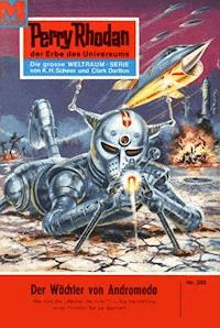 Perry Rhodan 205: Der Wächter von Andromeda - H.G. Ewers - E-Book