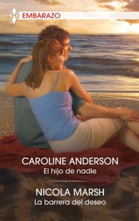 El hijo de nadie - La barrera del deseo - Caroline Anderson - E-Book
