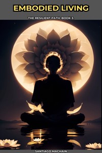 Embodied Living - AI (Artificial intelligence) - E-Book