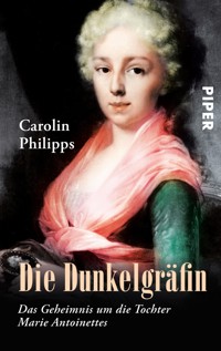 Die Dunkelgräfin - Carolin Philipps - E-Book