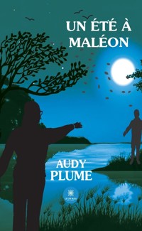 Un été à Maléon - Audy Plume - E-Book
