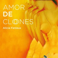Amor de clones - Alicia Fenieux - Hörbuch