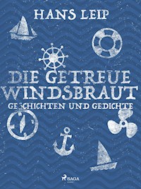 Die getreue Windsbraut - Hans Leip - E-Book