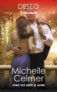 Otra vez ante el altar - Michelle Celmer - E-Book