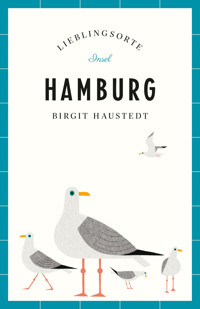 Hamburg Reiseführer LIEBLINGSORTE - Birgit Haustedt - E-Book