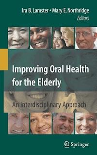 Improving Oral Health for the Elderly -  - E-Book