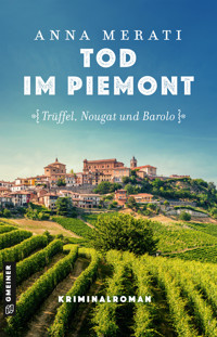 Tod im Piemont - Trüffel, Nougat und Barolo - Anna Merati - E-Book + Hörbuch