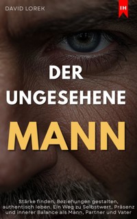 Der ungesehene Mann - David Lorek - E-Book