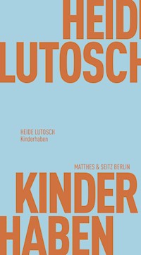 Kinderhaben - Heide Lutosch - E-Book