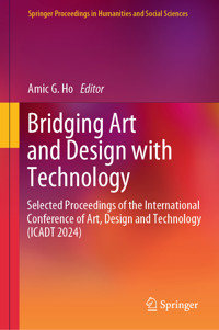 Bridging Art and Design with Technology -  - E-Book
