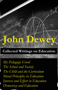 Collected Writings on Education - John Dewey - E-Book