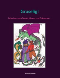 Gruselig! - Andrea Stopper - E-Book