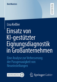 Einsatz von KI-gestützter Eignungsdiagnostik in Großunternehmen - Lisa Kessler - E-Book