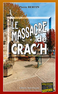Le massacre de Crac'h - Pierre Bertin - E-Book