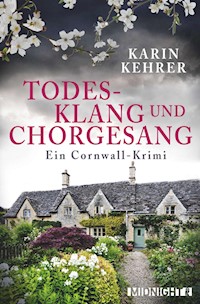 Todesklang und Chorgesang - Karin Kehrer - E-Book
