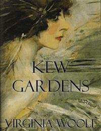 Kew Gardens - Virginia Woolf - E-Book