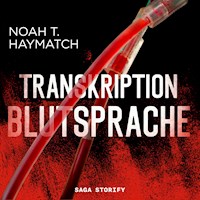 Transkription: Blutsprache - Noah T. Haymatch - Hörbuch