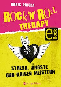Rock 'n' Roll Therapy - Boris Pikula - E-Book