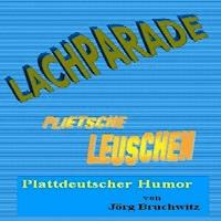 Lachparade - Jörg Bruchwitz - Hörbuch