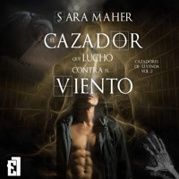 El cazador que luchó contra el viento - Sara Maher - Hörbuch
