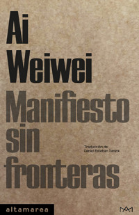 Manifiesto sin fronteras - Ai Weiwei - E-Book