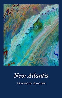 New Atlantis - Francis Bacon - E-Book