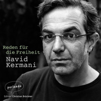 Reden für die Freiheit (Ungekürzte Autorenlesung) - Navid Kermani - Hörbuch