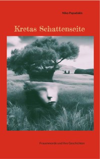 Kretas Schattenseite - Niko Papadakis - E-Book
