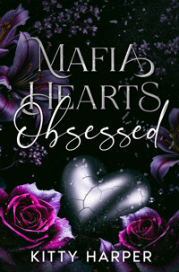 Mafia Hearts - Obsessed - Kitty Harper - E-Book