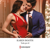 Todo por él - Karen Booth - Hörbuch