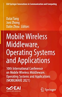 Mobile Wireless Middleware, Operating Systems and Applications -  - E-Book