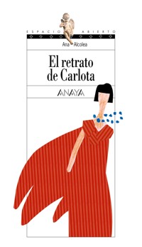 El retrato de Carlota - Ana Alcolea - E-Book