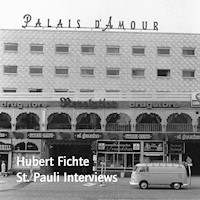 St. Pauli Interviews - Hubert Fichte - Hörbuch