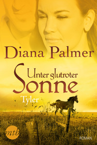 Unter glutroter Sonne: Tyler - Diana Palmer - E-Book