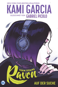 Teen Titans: Raven - Auf der Suche - Kami Garcia - E-Book