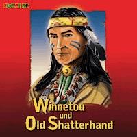 Winnetou und Old Shatterhand - Karl May - Hörbuch