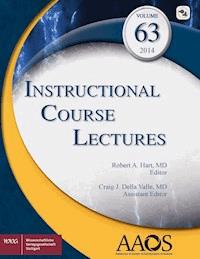 AAOS Instructional Course Lectures Volume 63 - Robert A. Hart - E-Book