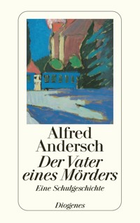 Der Vater eines Mörders - Alfred Andersch - E-Book + Hörbuch